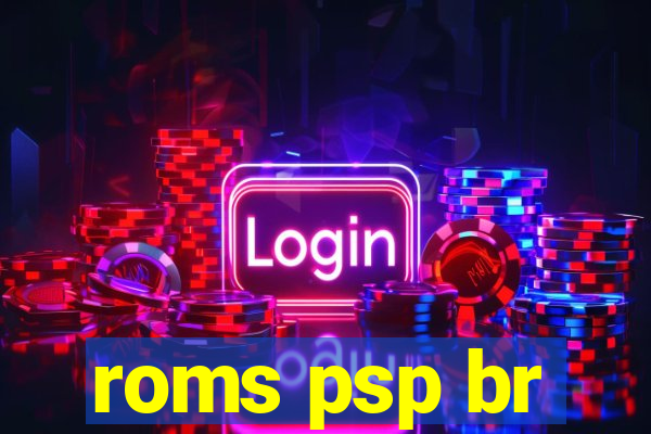 roms psp br